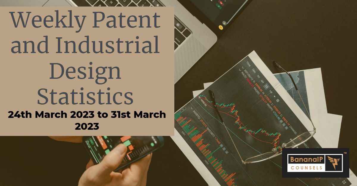 Image featuring Weekly Patent and Industrial Design Statistics – 24th March 2023 to 31st March 2023