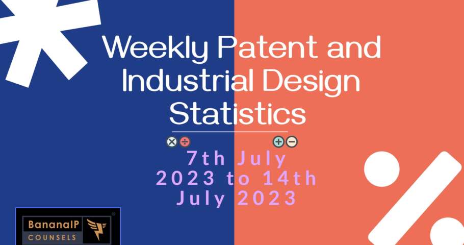 Image featuring Weekly Patent and Industrial Design Statistics – 7th July 2023 to 14th July 2023