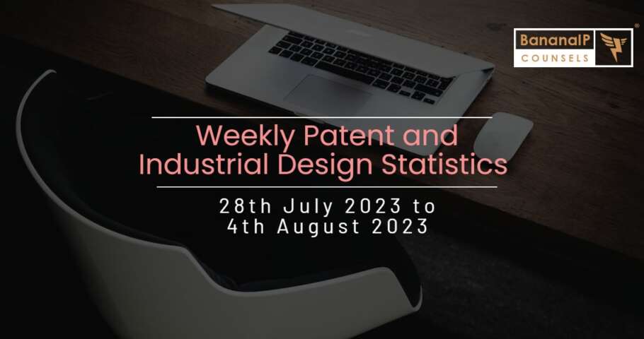 Image featuring Weekly Patent and Industrial Design Statistics – 28th July 2023 to 4th August 2023