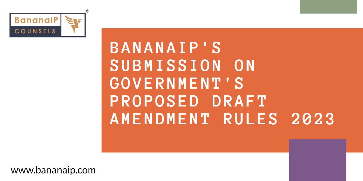 BananaIP's Comments on DPIIT's Draft Patents (Amendment) Rules, 2023