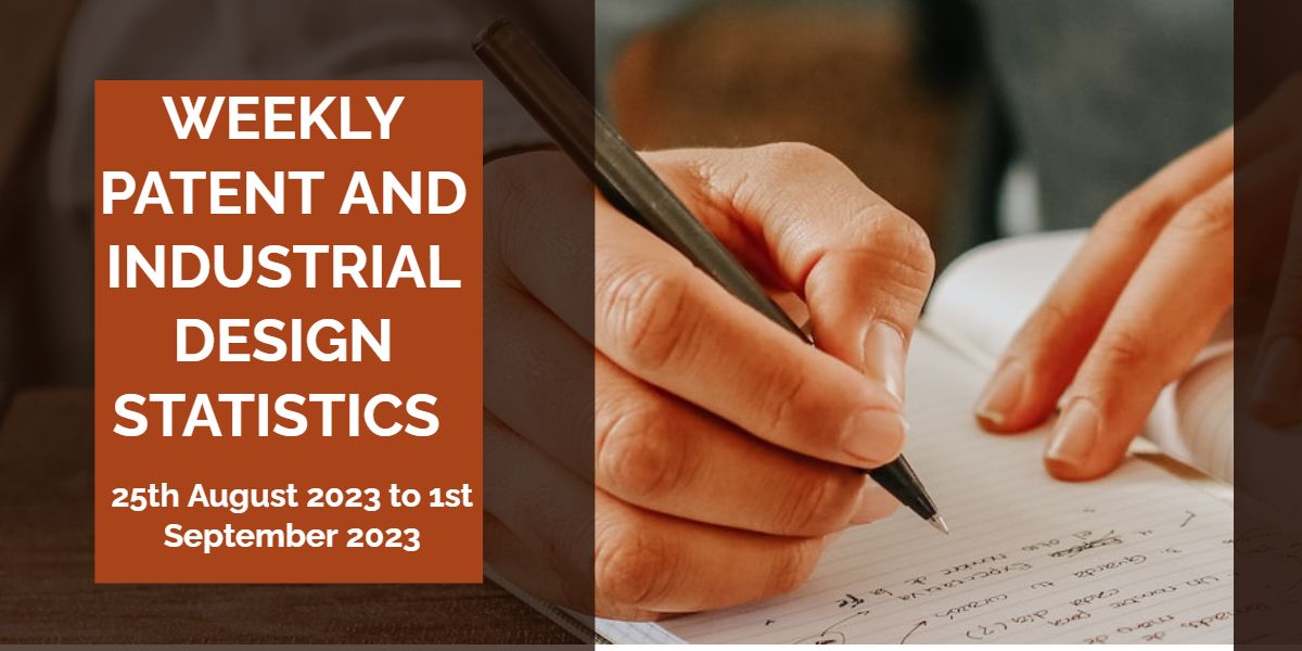 Image featuring Weekly Patent and Industrial Design Statistics –25th August 2023 to 1st September 2023