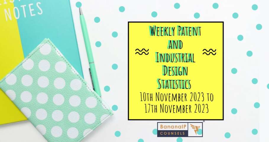 Image featuring Weekly Patent and Industrial Design Statistics – 10th November 2023 to 17th November 2023