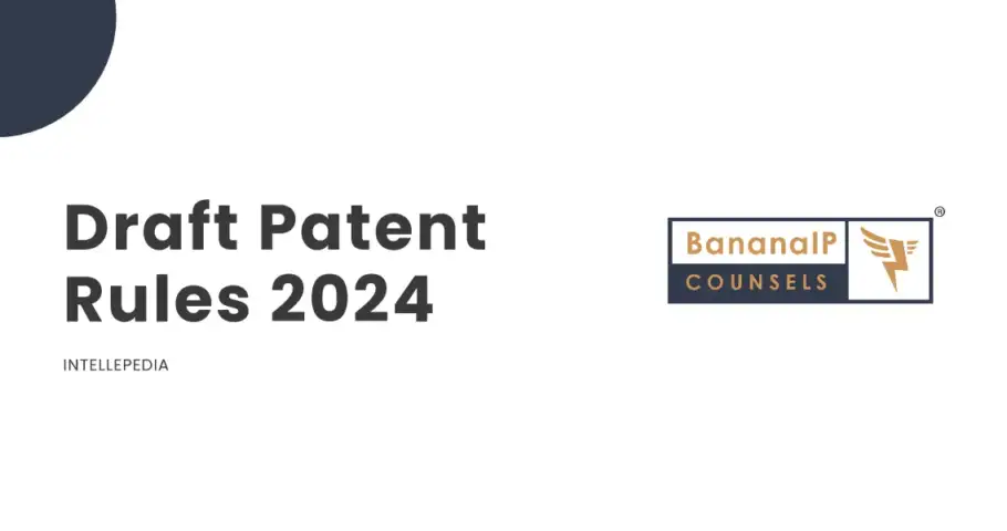 Draft Patent Rules 2024