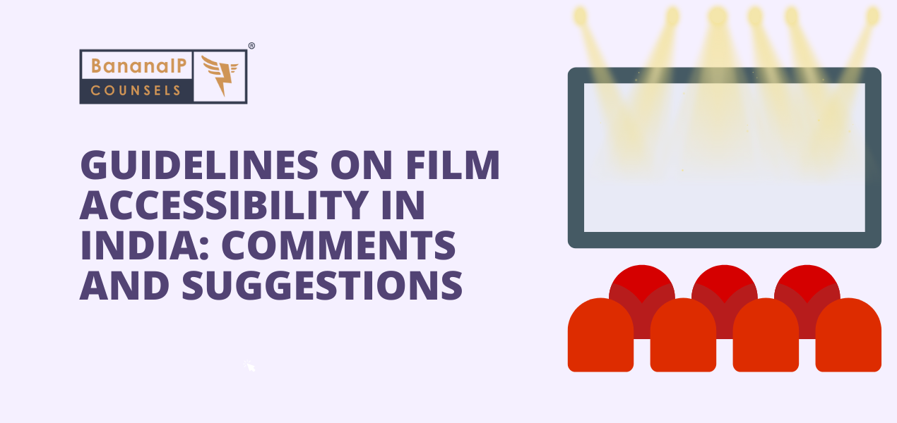 Guidelines on Film Accessibility in India Comments and Suggestions