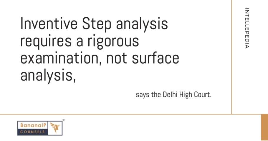 Image accompanying blogpost on "Inventive Step analysis requires a rigorous examination, not surface analysis, says the Delhi High Court. "