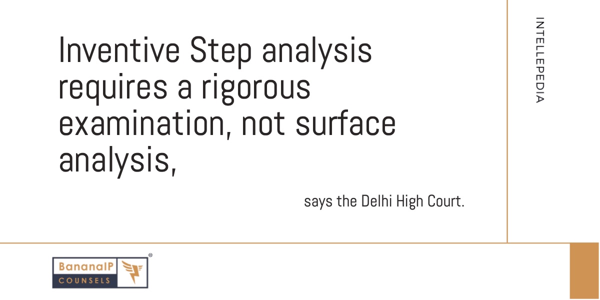 Image accompanying blogpost on "Inventive Step analysis requires a rigorous examination, not surface analysis, says the Delhi High Court. "