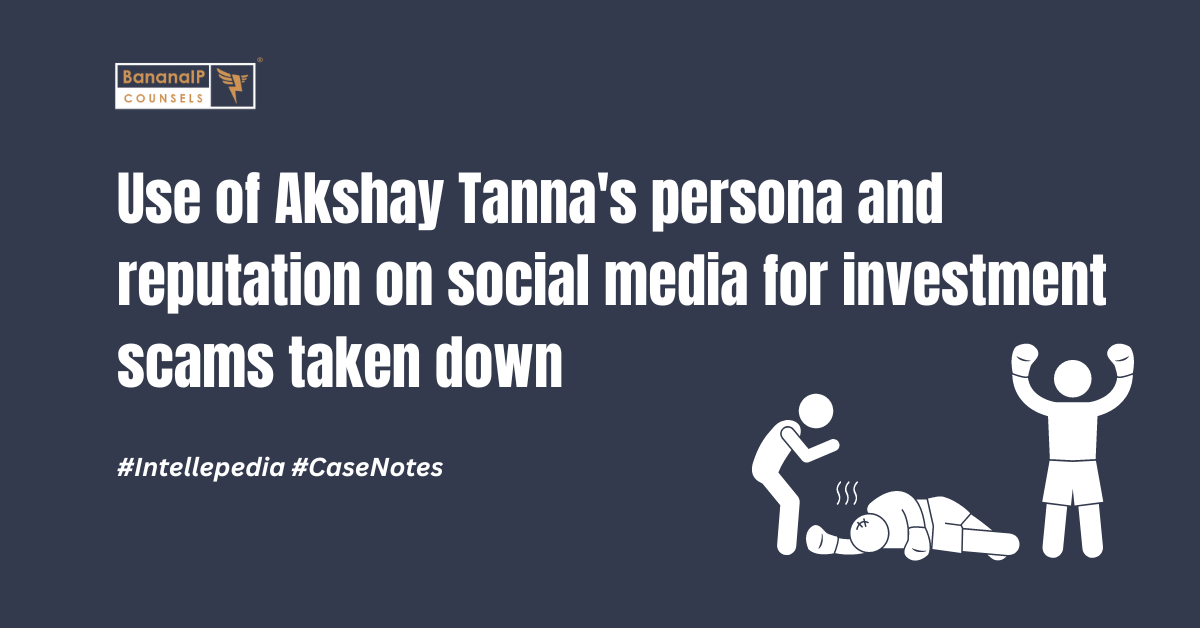 Use of Akshay Tanna's persona and reputation on social media for investment scams taken down