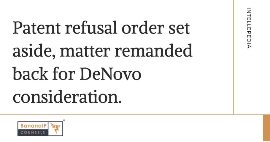 Image accompanying blogpost on "Patent refusal order set aside, matter remanded back for DeNovo consideration "