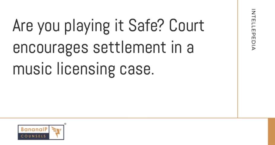 Image accompanying blogpost on "Are you playing it Safe? Court encourages settlement in a music licensing case."