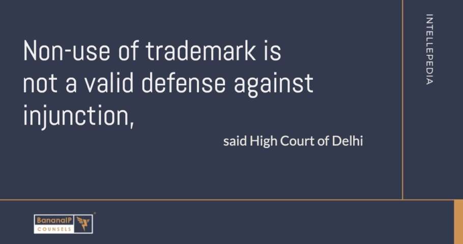 Image accompanying blogpost on "Non-use of trademark is not a valid defense against injunction"