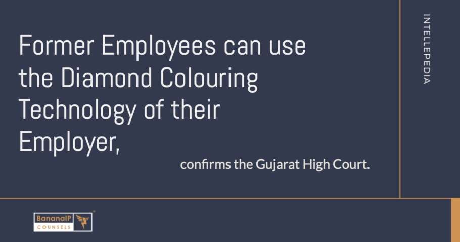 Image accompanying blogpost on "Former Employees can use the Diamond Colouring Technology of their Employer, confirms the Gujarat High Court"