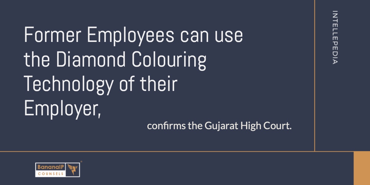 Image accompanying blogpost on "Former Employees can use the Diamond Colouring Technology of their Employer, confirms the Gujarat High Court"
