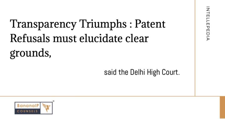 Image accompanying blogpost on "Transparency Triumphs : Patent Refusals must elucidate clear grounds"