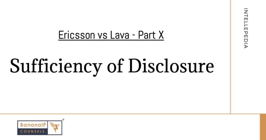 Image accompanying blogpost on "Sufficiency of Disclosure - Ericsson vs Lava - Part X"